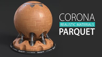 Corona for Cinema 4d | How to make Realistic Parquet Materials