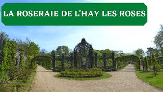 LA ROSERAIE DE L'HAY LES ROSES, Val de Marne