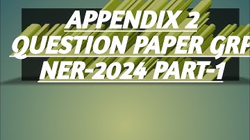 Appendix 2 Q.P. GRP NER-2024 Part-1|Railway Account Departmental Solved Paper|