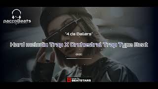 [Free]Hard Melodic Trap X Orchestral Trap Type Beat 4 da Ballers2025/Free Rap Instrumental