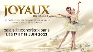 Joyaux du ballet I Au Palais des congrès de Paris I Teaser