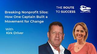 S02E11 Breaking Nonprofit Silos: How One Captain Built a Movement for Change | Kirk Driver
