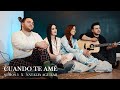 Cuando Te Amé - Julión Álvarez (Cover por Somos 3 & Natalia Aguilar)