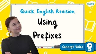 How Do You Use Prefixes? | KS2 English Concept Video How Do You Spell Words With Different Prefixes Ks2 English Concept For Kids