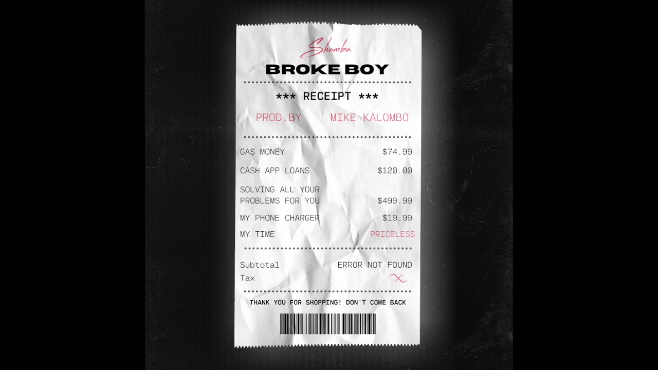 Guarda Shamba - Broke Boy (Prod. by Mike Kalombo) su YouTube Guarda Shamba - Broke Boy (Prod. by Mike Kalombo) su YouTube
