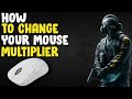 How to Change Mouse Multiplier 2021 (Kinda) I Rainbow Six Siege