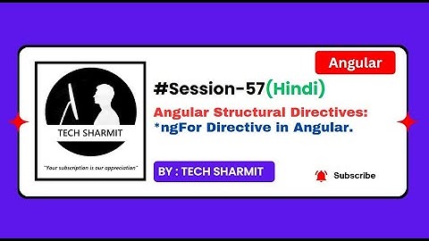 Structural Directive *ngFor | Angular Directives in Hindi (Session-57)