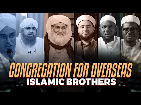 Exclusive Grand Congregation For Overseas Islamic Brothers Under Dawat-e-Islami | Documentary 2024