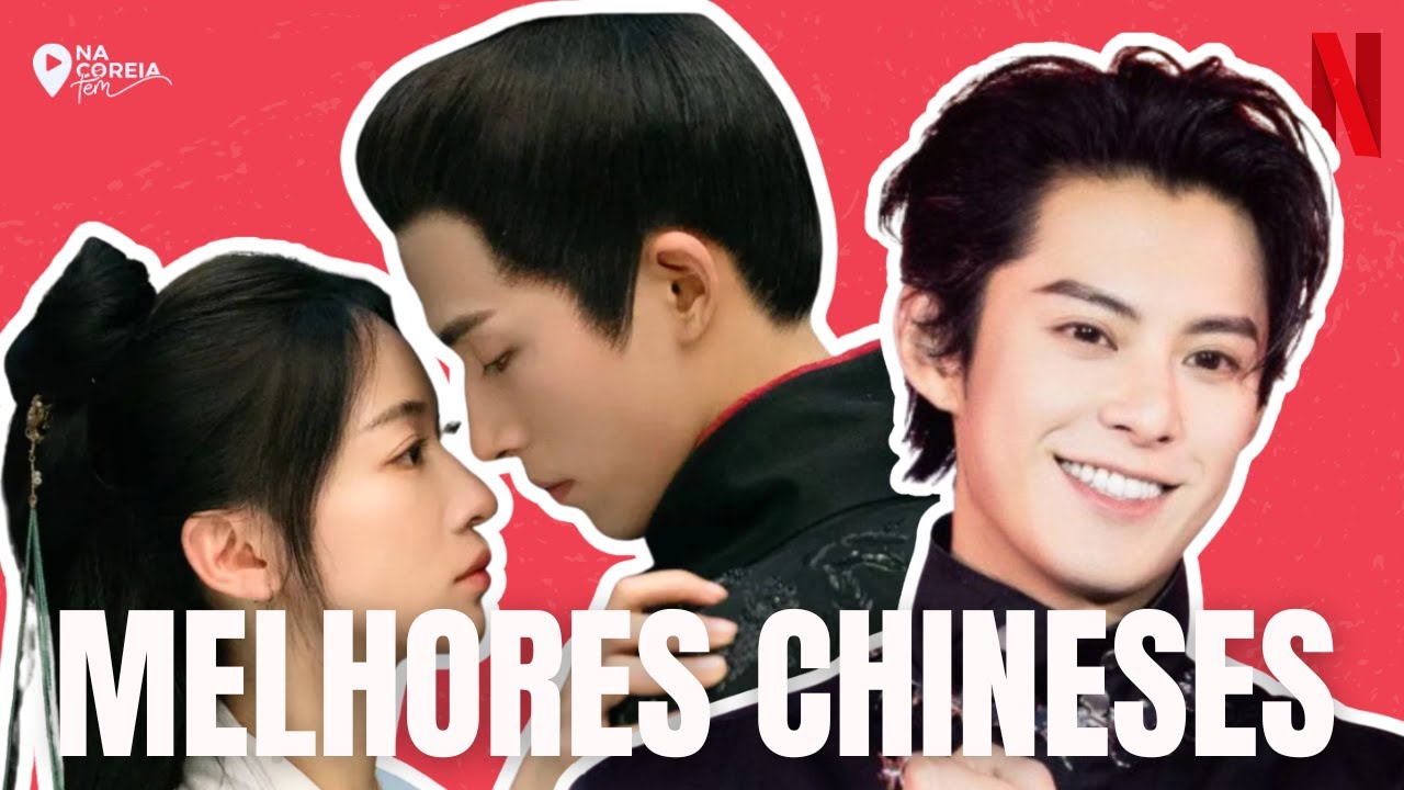 20 MELHORES DRAMAS CHINESES DE TODOS OS TEMPOS SEGUNDO OS FÃS 2025
