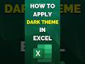 Enable Dark Theme in Excel for Reduced Eye Strain