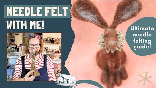 Needle Felted Hare Tutorial - Time Lapse Tutorial