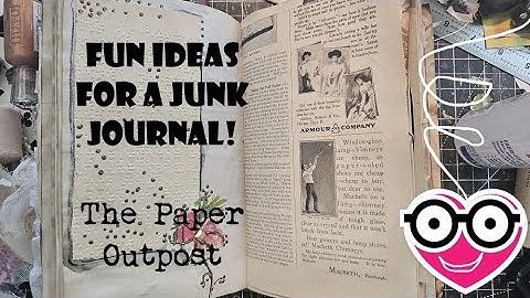FUN IDEAS FOR A JUNK JOURNAL! #Easy IDEAS for Beginners! The Paper Outpost!