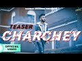 Charchey  teaser  ashish  neeraj  sukhe jatt  latest punjabi song 2022  kanmac records