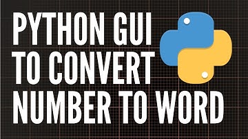 Convert Number to Work using Python GUI