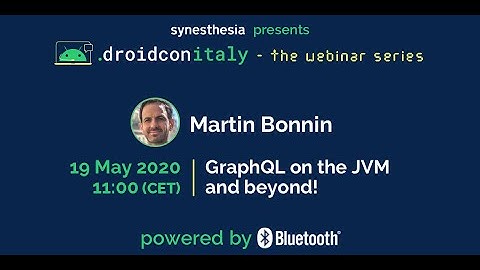 droidcon Italy webinar - GraphQL on the JVM and beyond! - Martin Bonnin