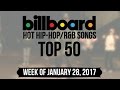 Top 50 - Billboard Hip-Hop/R&B Songs | Week of January 28, 2017 | Charts