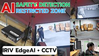 AI Safety Detection ตรวจจับคนเข้าเขตหวงห้ามด้วย IRIV EdgeAI CM5 + CCTV แบบเรียลไทม์