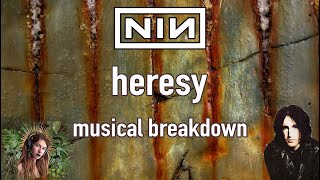 "HERESY" - Nine Inch Nails musical analysis | The Downward Spiral Wealth