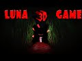 Играем в Luna game 3D: МЫ ПОКОНЧИМ С ЭТИМ!!!