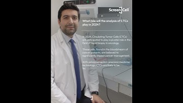 What role will the analysis of Circulating Tumor Cells (CTCs) play in 2024 ?