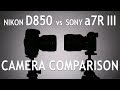 Camera comparison nikon d850 vs sony a7riii