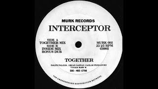 Interceptor - Together (bonus dub) Murk records 1992