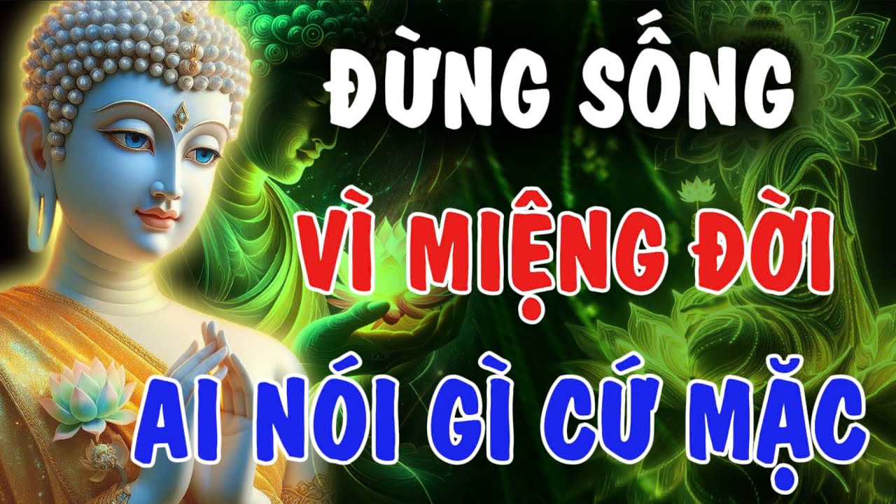 ĐỪNG SỐNG VÌ MIỆNG ĐỜI - AI NÓI GÌ CỨ MẶC, GIỮ BÌNH AN CHO MÌNH | Phật Từ An Nhiên