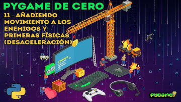 Añadiendo MOVIMIENTO a los ENEMIGOS y físicas de DESACELERACIÓN - Pygame de cero - Capítulo 11