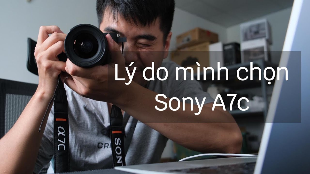 Outline Video Lý do mình chọn Sony A7c và so sánh quay thiếu sáng với Fuji crop