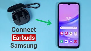 How to Connect Wireless Earbuds to Samsung