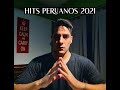 Top 10 canciones peruanas 2021