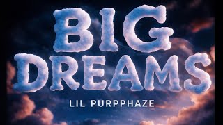 Lil Purpp – Big Dreams (Official Video)
