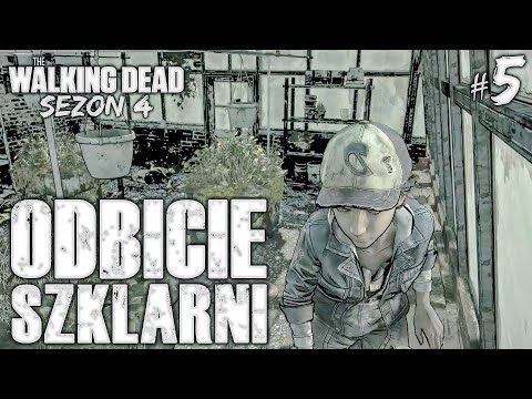 Odbicie szklarni - The Walking Dead | Odc. 5 (Sezon 4)