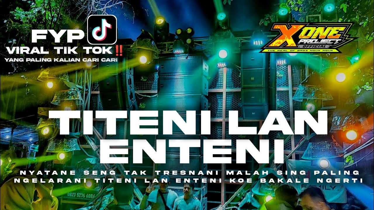 Dj titeni lan enteni viral tik tok || terbaru 2023|| yang kalian cari cari‼️‼️by x one project
