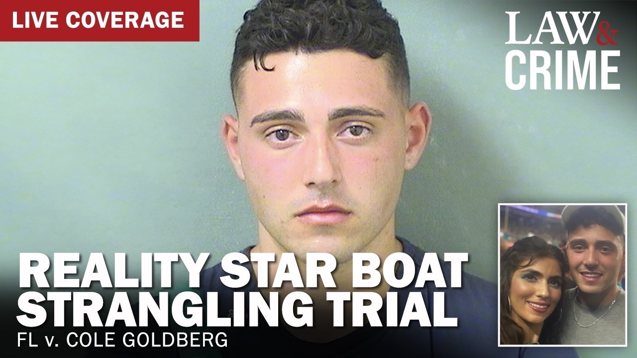 LIVE: Reality Star Boat Strangling Trial — FL v. Cole Goldberg — Day Two