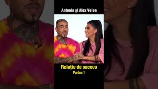 Relatie de succes - Antonia si Alex Velea partea 1 #shorts #viral #success