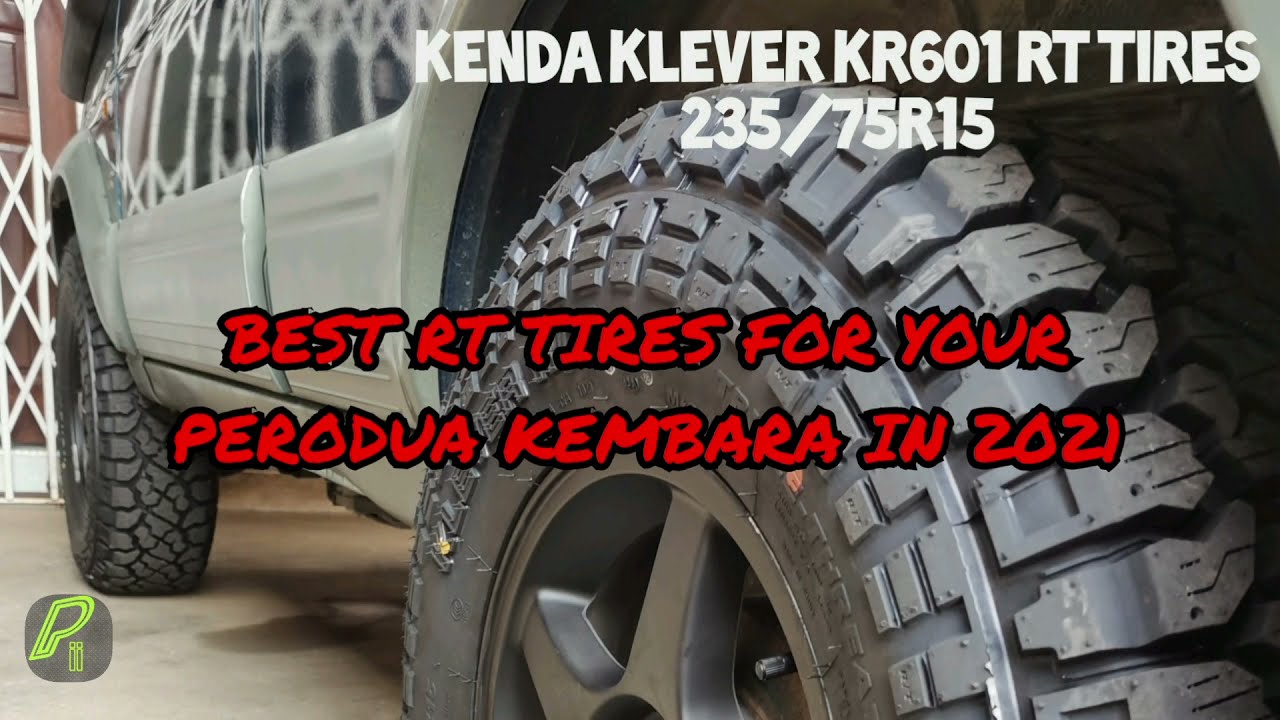 World First Kenda Klever RT KR601 By The Size 235/75R15 Fitted On Perodua Kembara