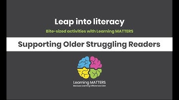 Learning MATTERS Leap into Literacy activities – Supporting Older Struggling Readers