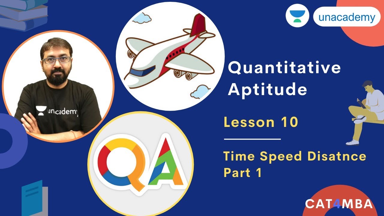 Quantitative Aptitude - L 10 - | Time Speed Distance - Part 1 | Ronak ...