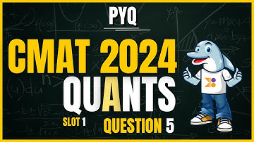 CMAT | CMAT 2024 Quant, Slot 1 | Q5: Video Solution | #cmatprep #cmat #doubtpucho #cmatpreparation