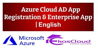 #Azure Cloud AD App Registration & Enterprise App | Ekascloud | English