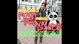 Hackers - Fast Phonk Dance Panda-J Remix 2024