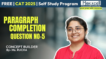 Para Completion Question-05 | CAT-2025 selfpreparation with Maxxcell #cat2025 #catpreparation