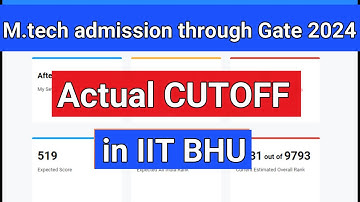 M. Tech Admission in IIT BHU through GATE 2024 || ACTUAL GATE CUTOFF || Previous year cutoff || IISC