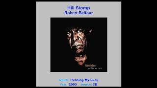 ROBERT BELFOUR    "Hillstomp"    2003