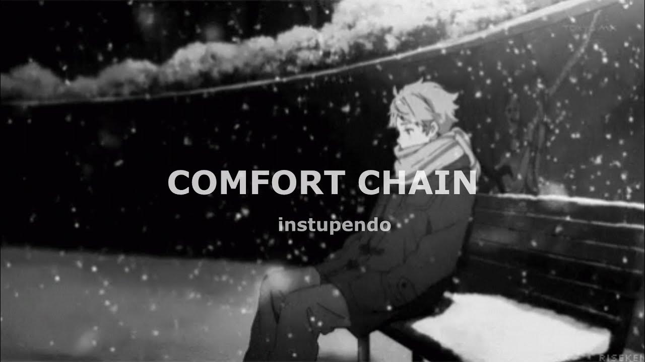 Видео песня комфорт. Comfort Chain instupendo. Instupendo - Comfort Chain (Slowed). Песня Comfort Chain. Instupendo current track: Comfort CHAINCOMFORT Chain.