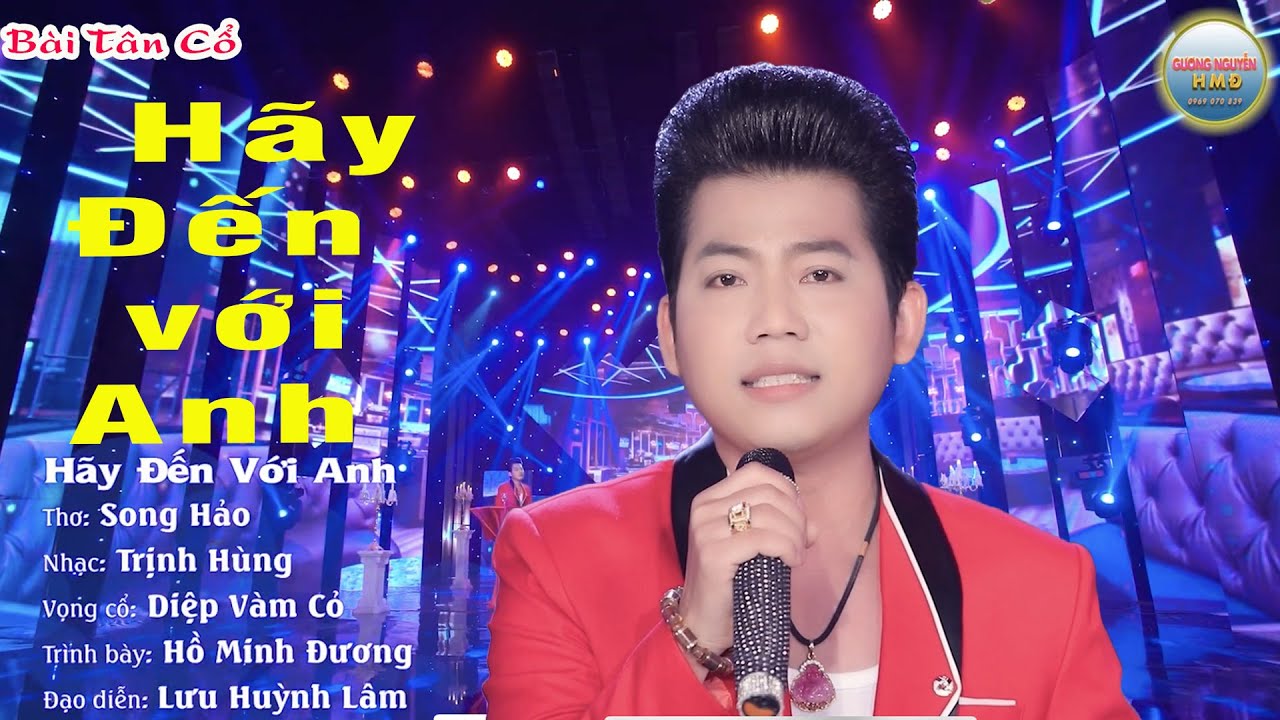 HỒ MINH ĐƯƠNG HÃY ĐẾN VỚI ANH HỒ MINH ĐƯƠNG 2020 YouTube