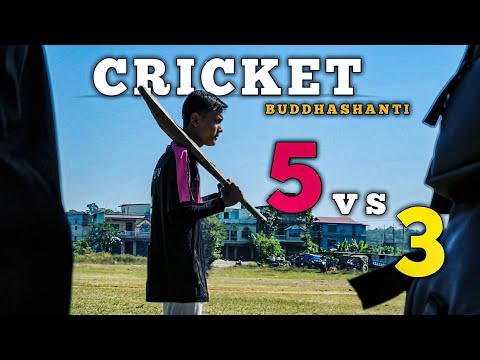Cricket Buddhashanti 5 Vs 3 EP 87