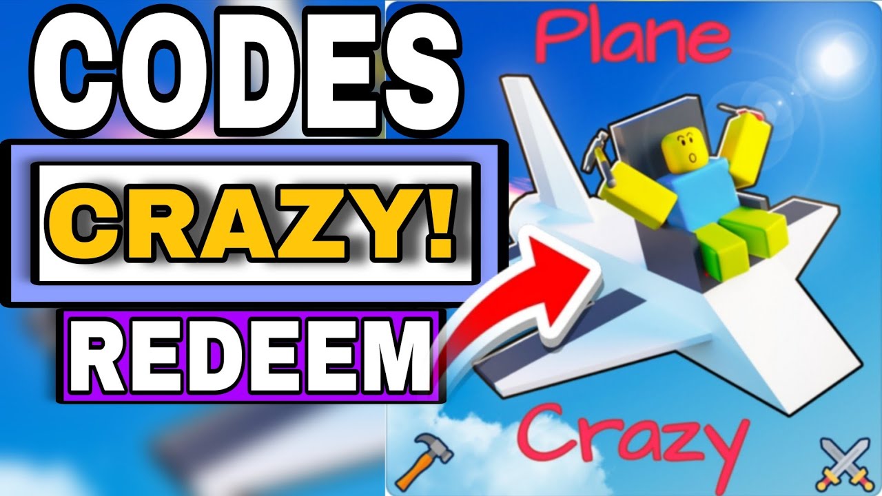 All* Secret *🔨Plane Crazy🔨 [UPDATE] Codes | Codes for 🔨Plane Crazy🔨 ...