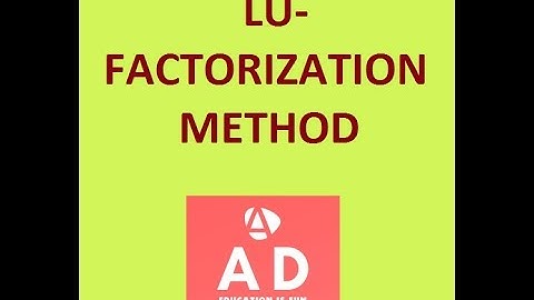 LU Factorization made easy